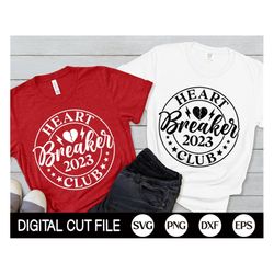 heart breaker club svg, valentine svg, heart breaker png, love svg, heart svg, valentines day shirt, svg files for cricu