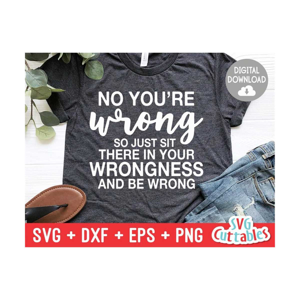MR-169202314544-youre-wrong-svg-funny-cut-file-sassy-svg-svg-image-1.jpg