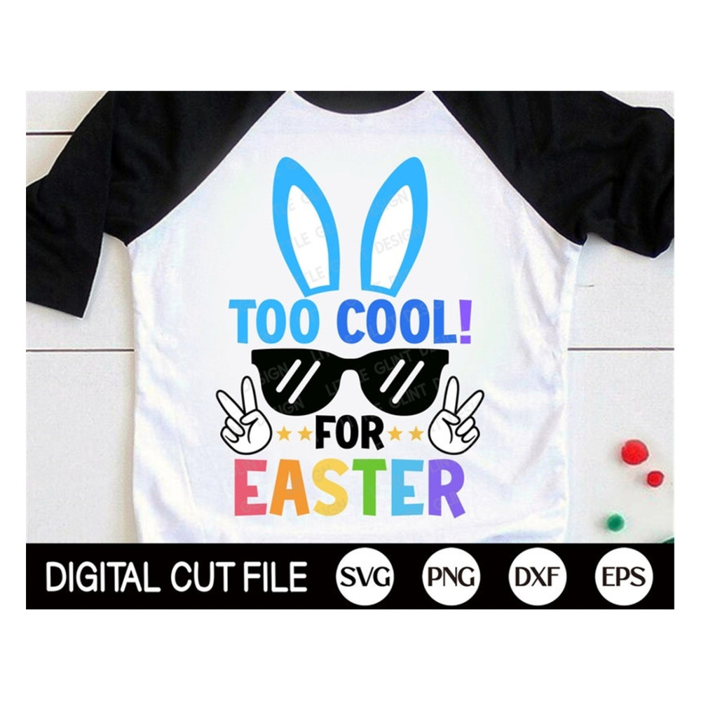 MR-169202314745-too-cool-for-easter-svg-easter-bunny-svg-kids-easter-svg-image-1.jpg
