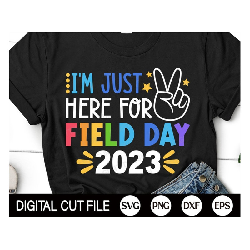 MR-1692023142446-im-just-here-for-field-day-2023-svg-field-day-svg-last-image-1.jpg