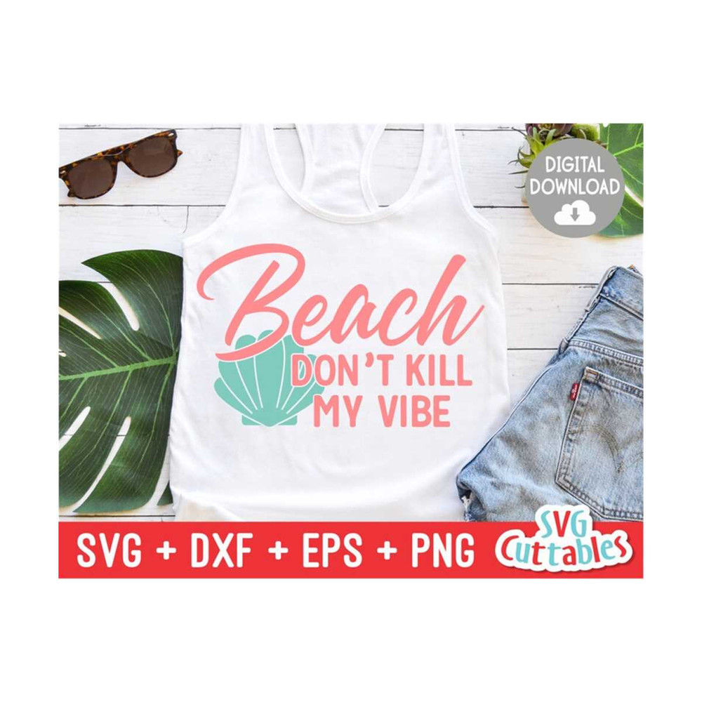 MR-1692023142653-beach-dont-kill-my-vibe-svg-summer-cut-file-summer-image-1.jpg