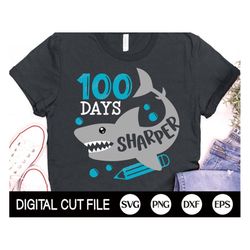 100 days sharper svg, 100 days of school svg, school svg, shark shirt, 100 day cut files, 100 days boy shirt, dxf, png,