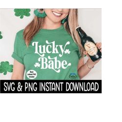 lucky babe png, lucky babe st patrick's day svg, st patty's day svg instant download, cricut cut files, silhouette cut f