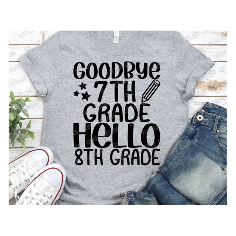 MR-1692023143150-goodbye-7th-grade-hello-8th-grade-svg-7th-grade-shirt-shcool-image-1.jpg