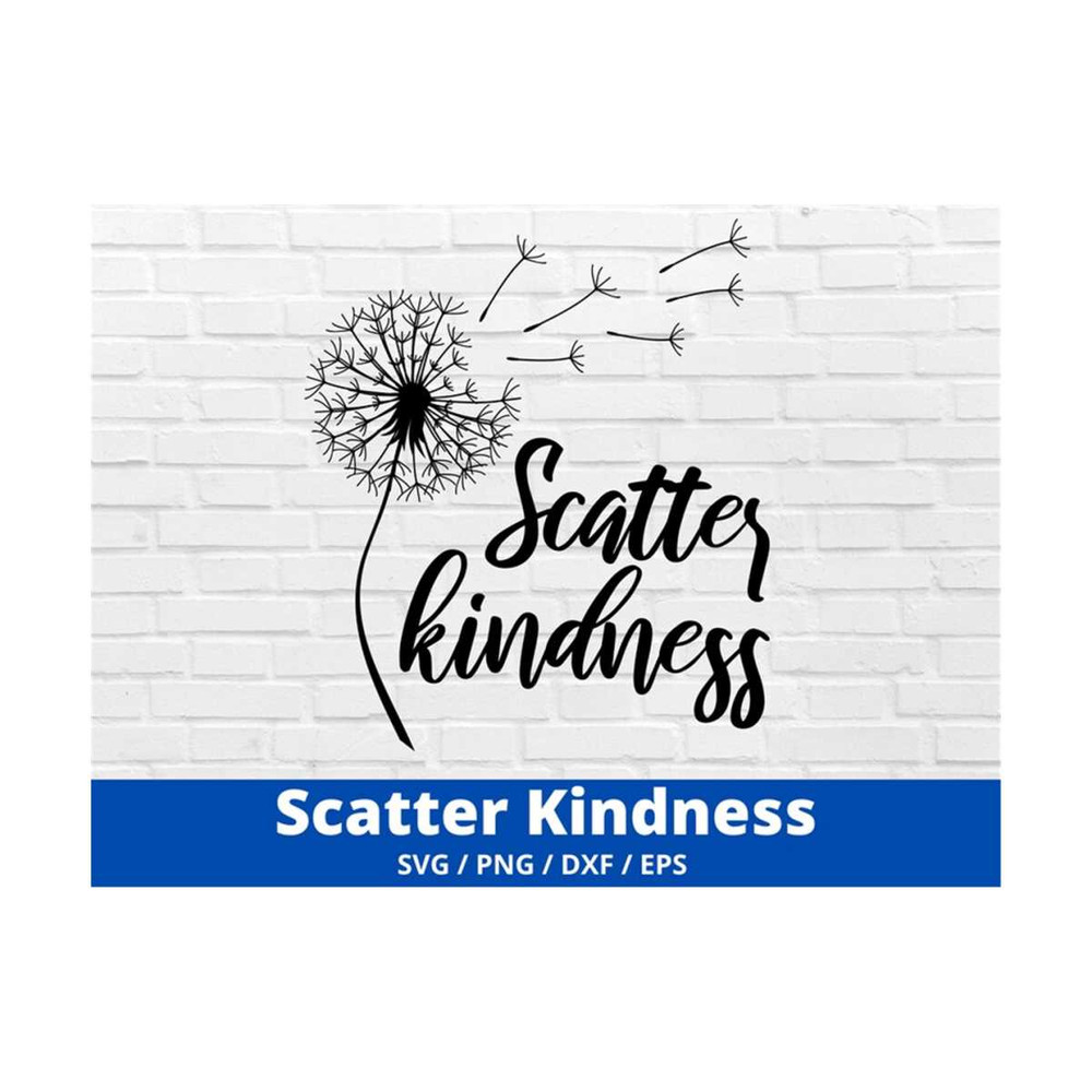 MR-169202314353-scatter-kindness-svg-dandelion-svg-kind-svg-flower-svg-image-1.jpg