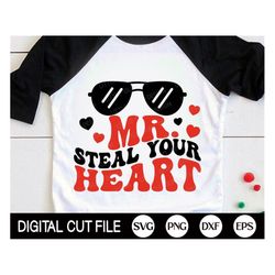 mr steal your heart svg, kids valentine svg, love svg, funny valentines day shirts, baby boy valentine gift, svg files f
