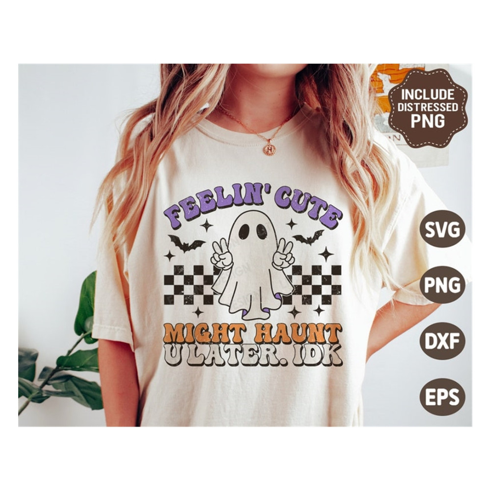 MR-1692023144133-halloween-svg-png-feelin-cute-might-haunt-you-later-image-1.jpg