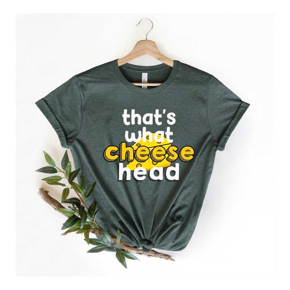 MR-1692023151759-thats-what-cheesehead-shirts-funny-wisconsin-shirts-image-1.jpg