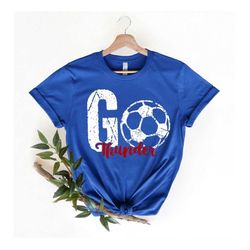 Soccer team Shirt,Go Custom shirt, Go team Shirt,  Football Shirt, School team Shirt, soccer team shirt, GO Team tee,Soc