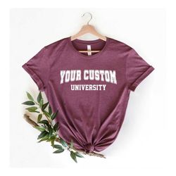custom university shirt, personalized college name shirt, custom school shirt, high school grad gift, gift for college s