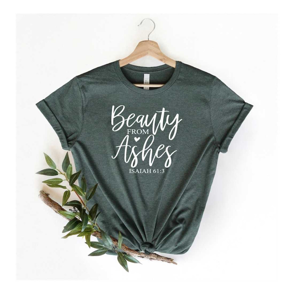 MR-1692023155355-beauty-from-ashes-shirt-jesus-shirt-christian-shirts-image-1.jpg