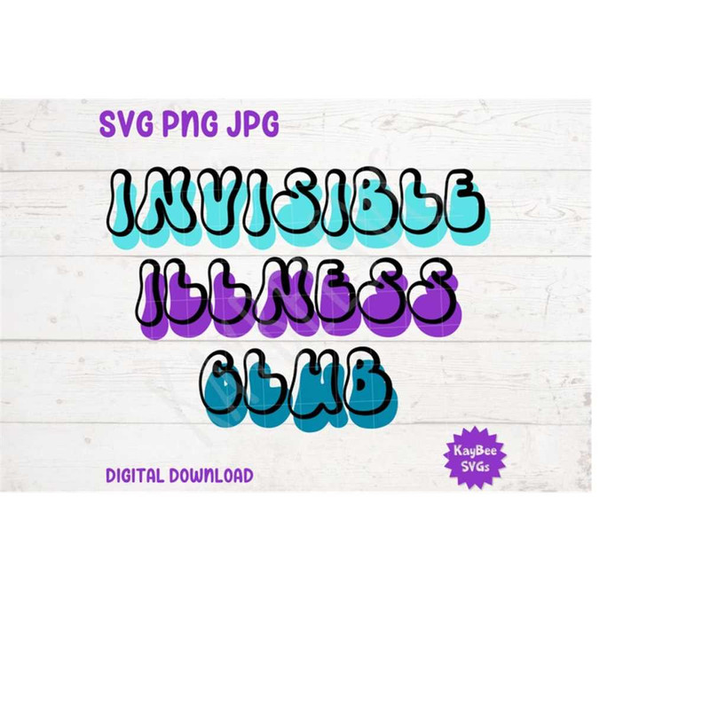 MR-1692023155818-invisible-illness-club-svg-png-jpg-clipart-cut-file-download-image-1.jpg