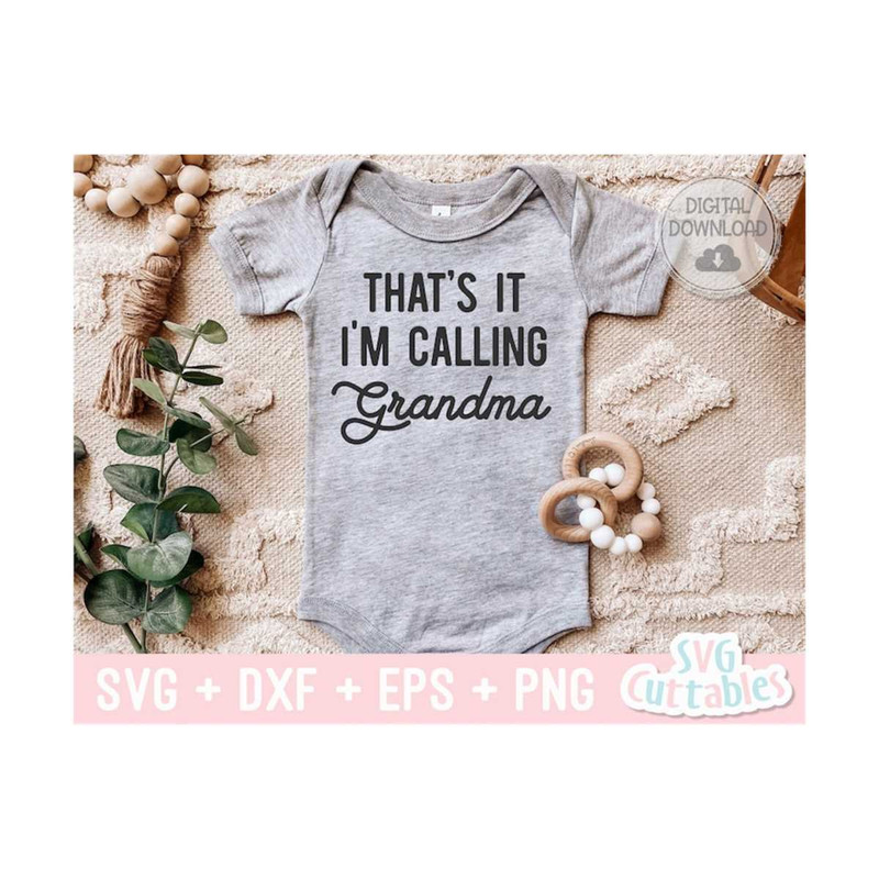 MR-1692023163052-thats-it-im-calling-grandma-svg-baby-shirt-svg-image-1.jpg