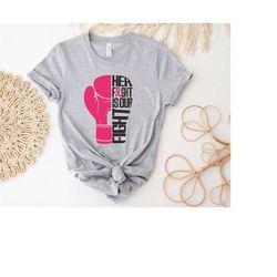 her fight is our fight shirt, breast cancer support shirt, breast cancer awareness shirt, breast cancer month shirt, mot