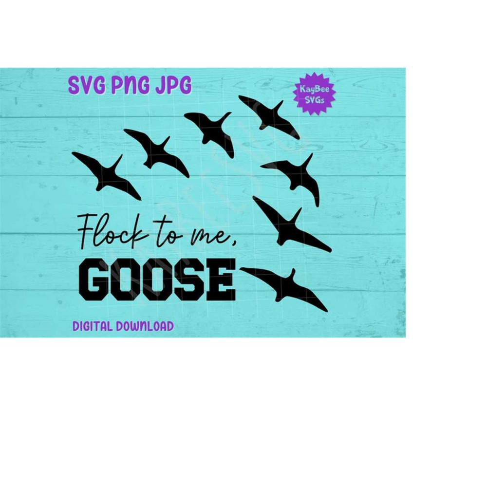 MR-1692023163711-flock-to-me-goose-svg-png-jpg-clipart-digital-cut-file-image-1.jpg