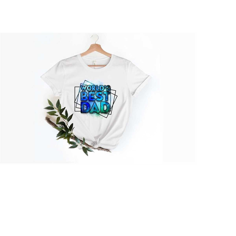 MR-1692023164359-worlds-best-dad-shirt-worlds-best-dad-dad-shirt-image-1.jpg