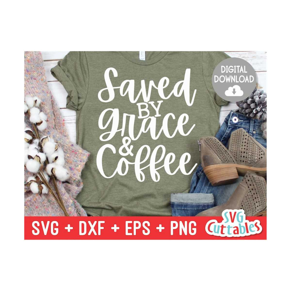 MR-1692023171453-saved-by-grace-and-coffee-svg-faith-cut-file-quote-svg-image-1.jpg