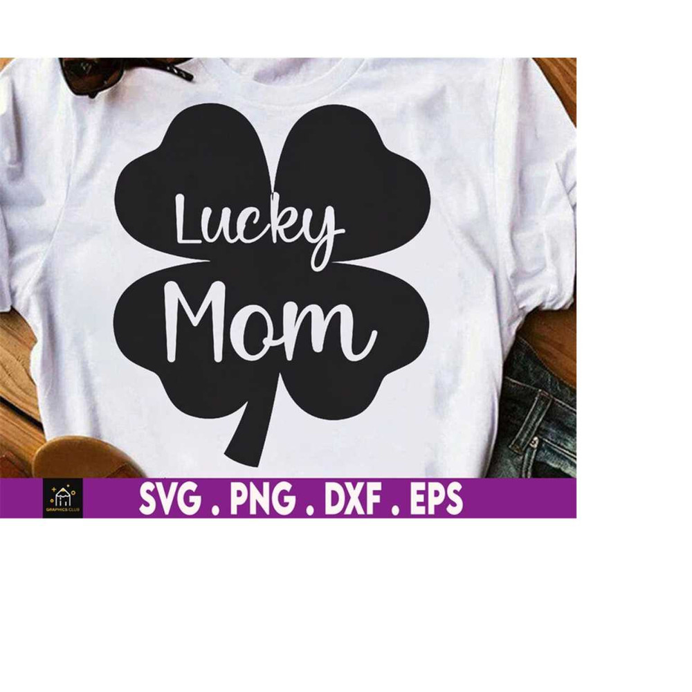 MR-1692023171537-shamrock-lucky-mom-svg-st-patricks-day-svg-shamrock-svg-image-1.jpg