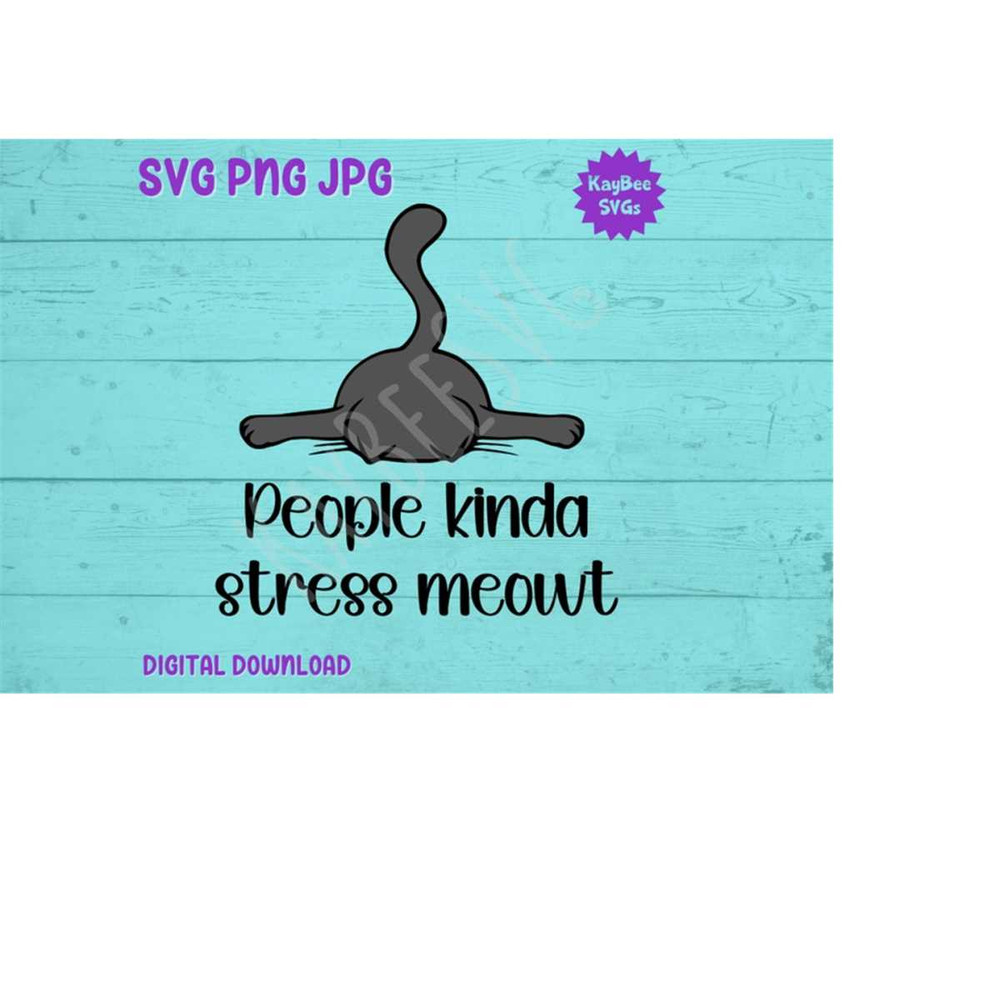 MR-169202317255-people-kinda-stress-meowt-cat-svg-png-jpg-clipart-digital-image-1.jpg