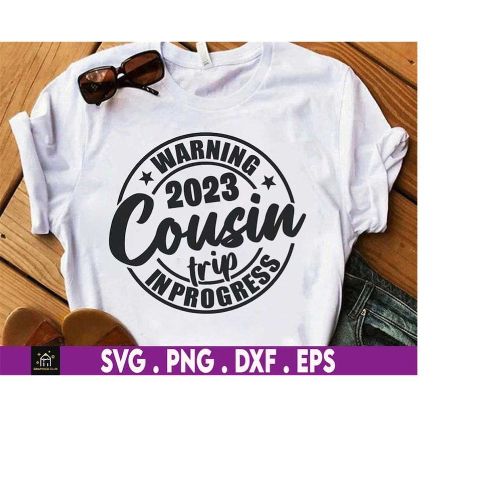MR-1692023172621-warning-2023-cousin-trip-in-progress-svg-cousin-trip-cousin-image-1.jpg