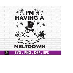 i'm having a meltdown svg, melting snowman svg, toddler christmas shirt svg, snowman svg, funny christmas svg, kids chri