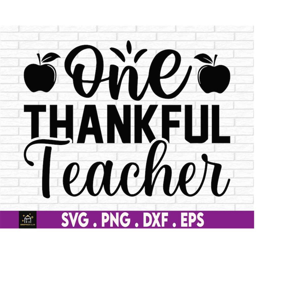 MR-169202317309-one-thankful-teacher-thanksgiving-teacher-svg-fall-teacher-image-1.jpg