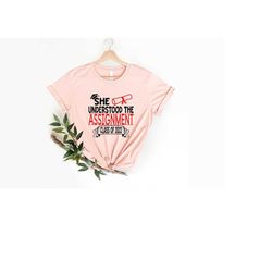 she understood the assignment shirt, class of 2022 shirt, senior shirt, graduation girl, graduation gift shirt, senior 2
