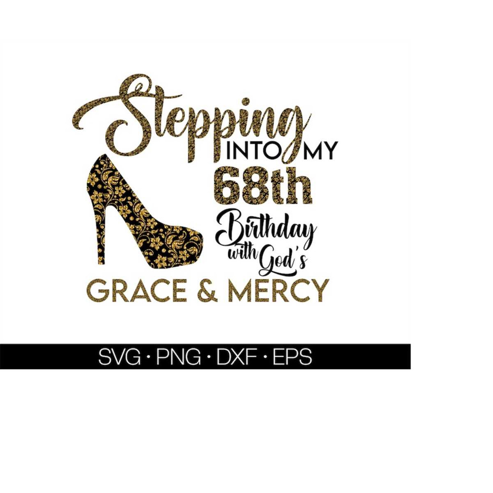 MR-1692023174444-stepping-into-my-68th-birthday-with-gods-grace-and-mercy-svg-image-1.jpg