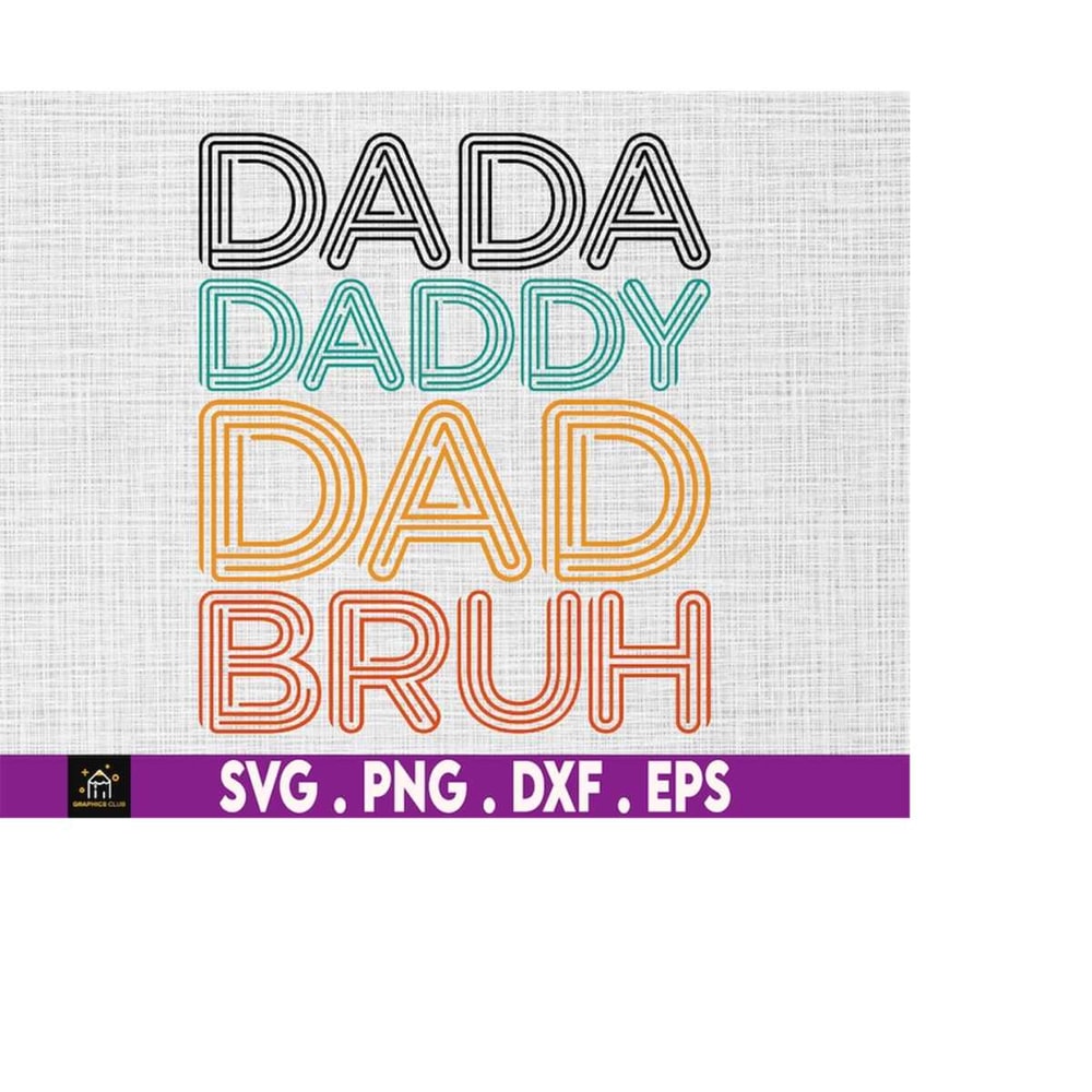 MR-169202317497-dada-daddy-dad-bruh-svg-happy-father-day-files-for-cricut-image-1.jpg