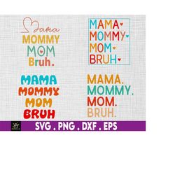 mama mommy mom bruh mommy and me funny svg, happy mother day, mother's day svg, mommy svg, mom life svg, motherhood svg