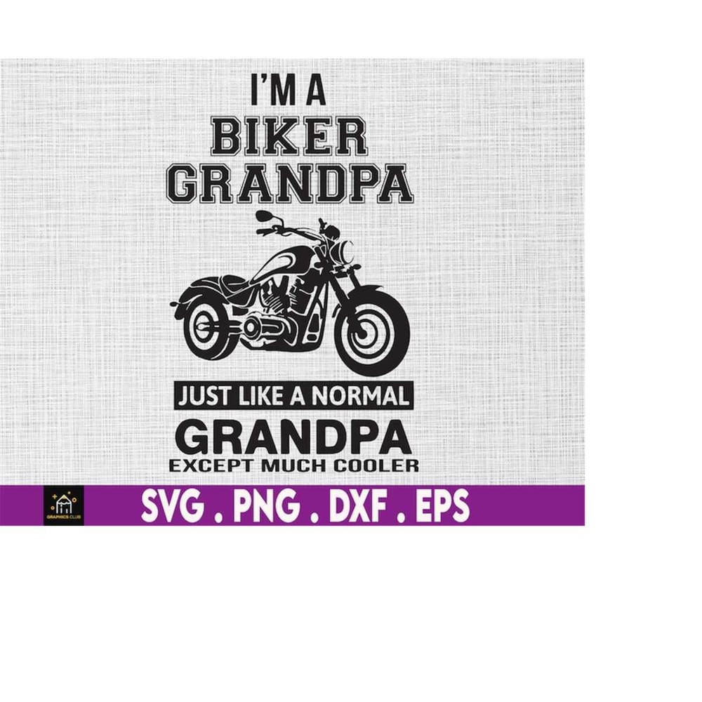 MR-1692023175412-im-a-biker-grandpa-just-like-a-normal-grandpa-except-much-image-1.jpg