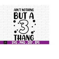 third birthday girl, third birthday, funny toddler, 3rd birthday girl, 3rd birthday boy, 3rd birthday svg