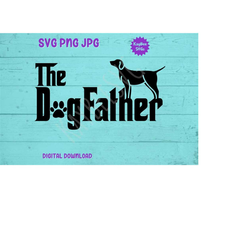 MR-169202318102-the-dogfather-svg-png-jpg-clipart-digital-cut-file-download-image-1.jpg