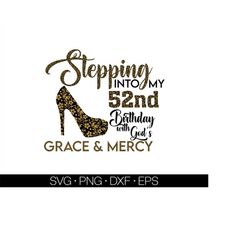 stepping into my 52nd like a queen svg, 52nd birthday svg, 52 birthday svg, 52 svg, born in 1969, like a boss svg, grand