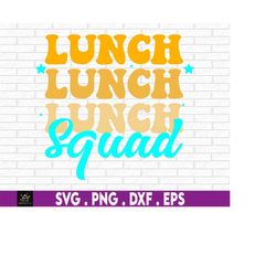 lunch squad, lunch lady shirt svg, cafeteria staff svg,school cafeteria staff svg, lunch staff appreciation, matching lu