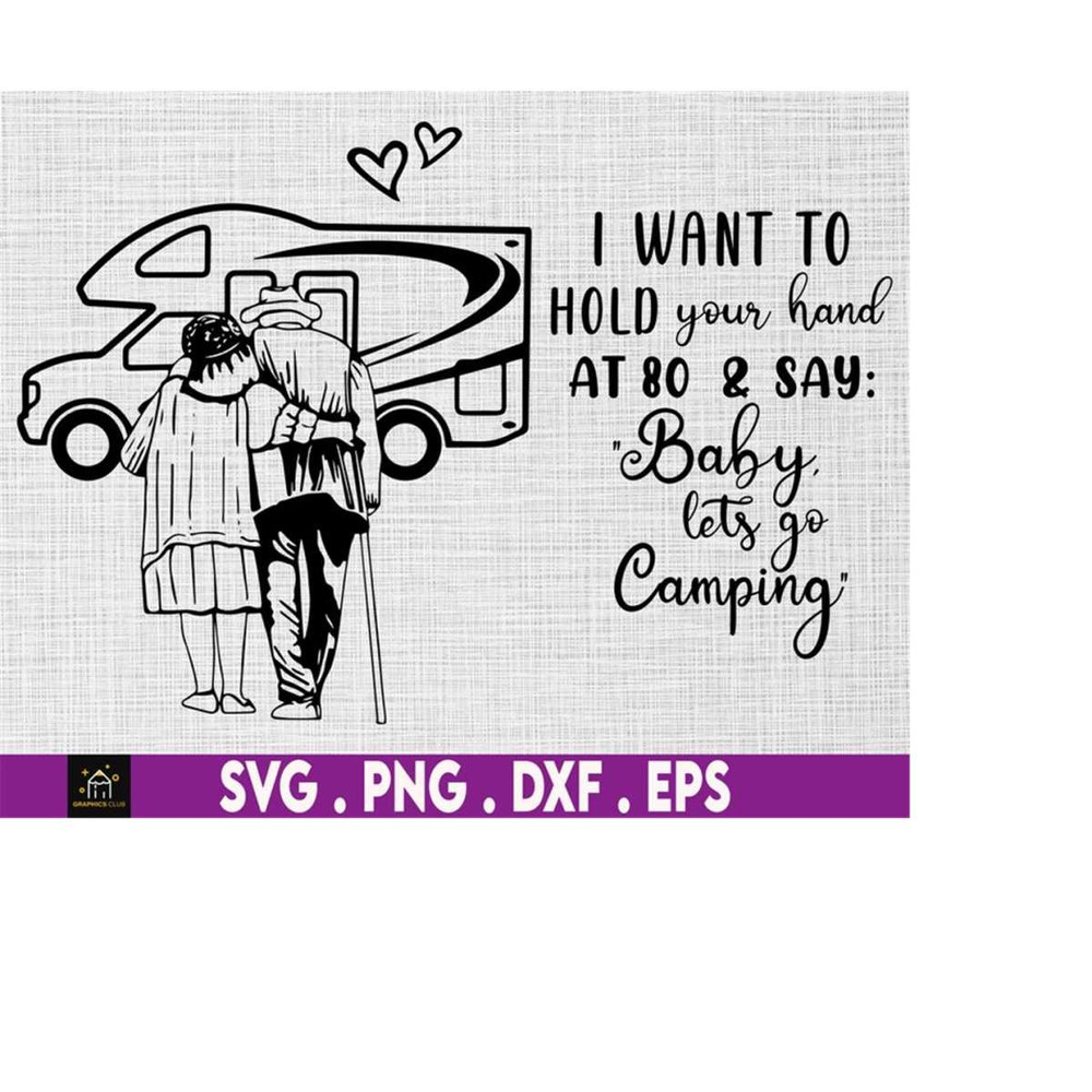 MR-1692023182328-old-couple-camping-personalized-svg-i-want-to-hold-your-hand-image-1.jpg