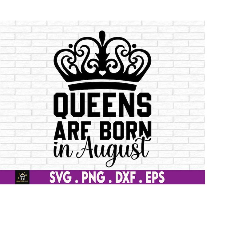 MR-1692023183423-queens-are-born-in-august-svg-png-birthday-queen-svg-august-image-1.jpg