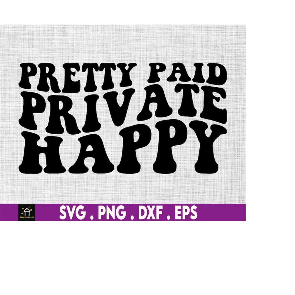 MR-1692023183532-pretty-paid-private-happy-svg-self-made-svg-ceo-svg-hustle-image-1.jpg
