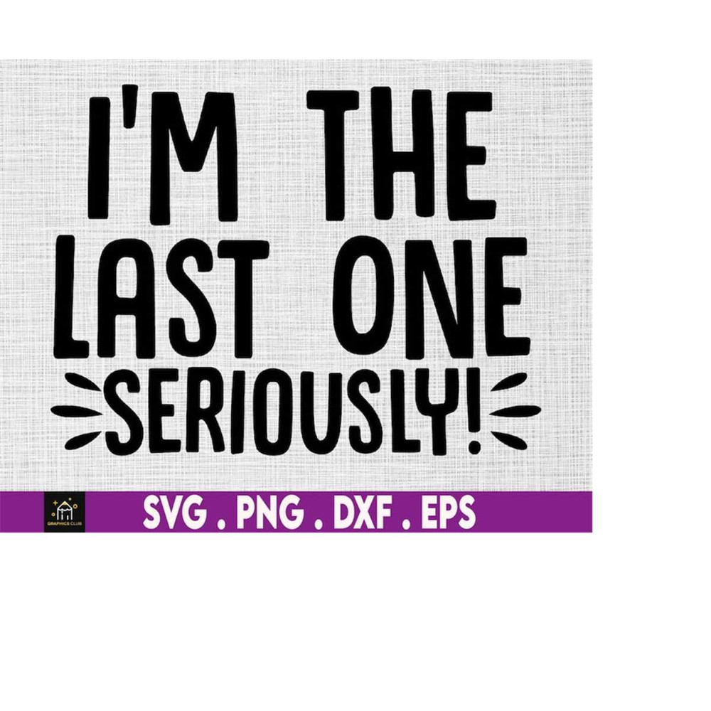 MR-1692023183537-im-the-last-one-seriously-svg-pregnancy-announcement-image-1.jpg