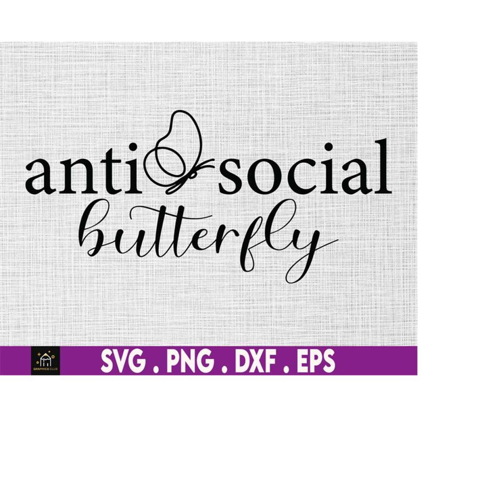 MR-1692023184138-antisocial-butterfly-svg-butterfly-svg-sarcastic-svg-funny-image-1.jpg