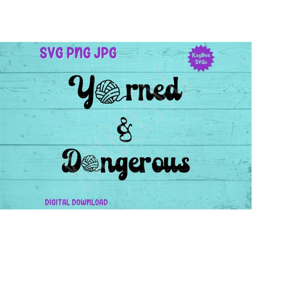 MR-1692023184228-yarned-and-dangerous-knitcrochet-svg-png-jpg-clipart-digital-image-1.jpg