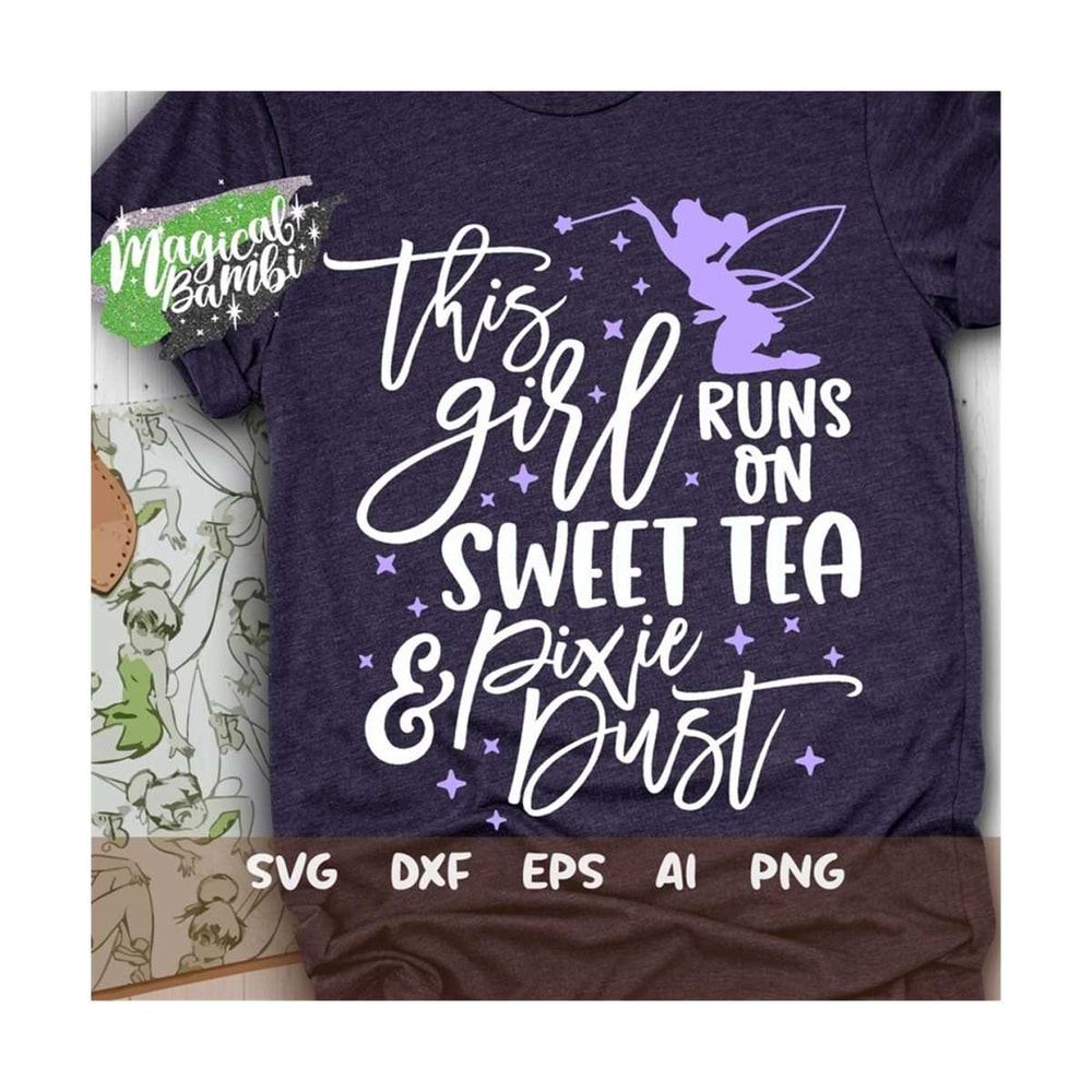 MR-169202318470-this-girl-runs-on-sweet-tea-and-pixie-dust-svg-mouse-ears-image-1.jpg