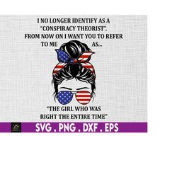 the girl who was right the entire time svg, messy bun girl svg, mom life gift, american flag svg, girl with bandana svg,