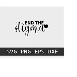 end the stigma svg file | mental health cut file | mental health matters svg | end the stigma png
