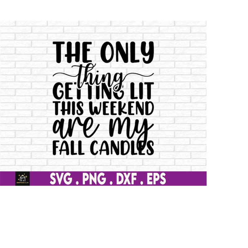 MR-1692023185847-getting-lit-candles-cute-fall-svg-womens-fall-fall-image-1.jpg