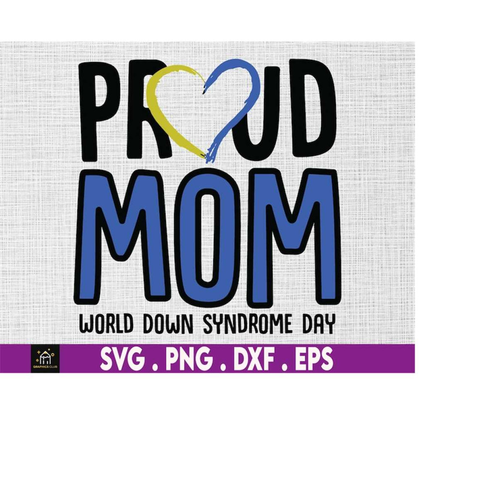MR-169202319211-proud-mom-world-down-syndrome-day-svg-down-right-perfect-svg-image-1.jpg