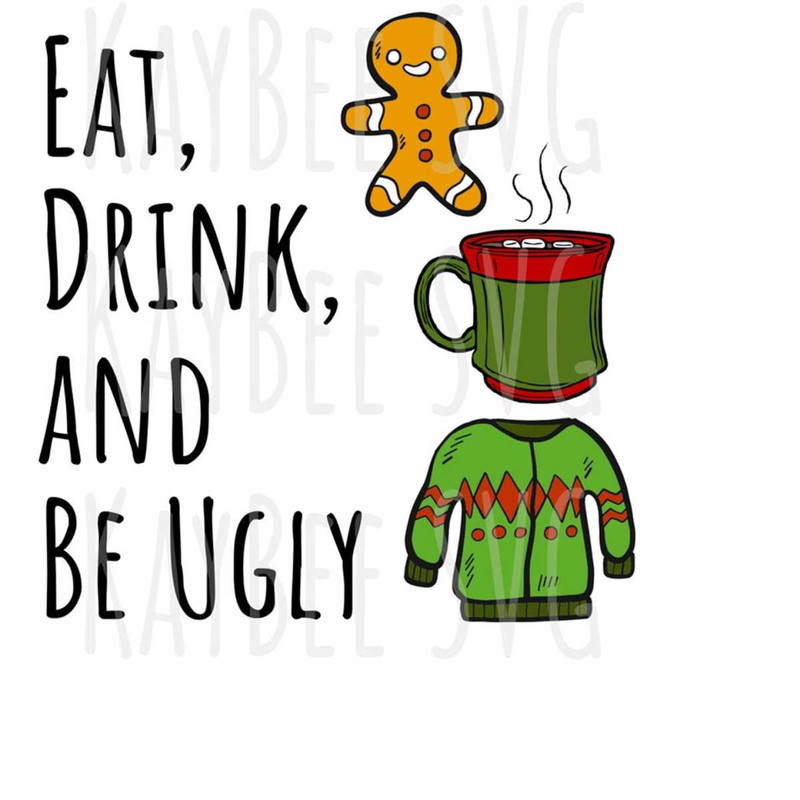 MR-169202319134-eat-drink-and-be-ugly-christmas-sweater-svg-png-jpg-clipart-image-1.jpg