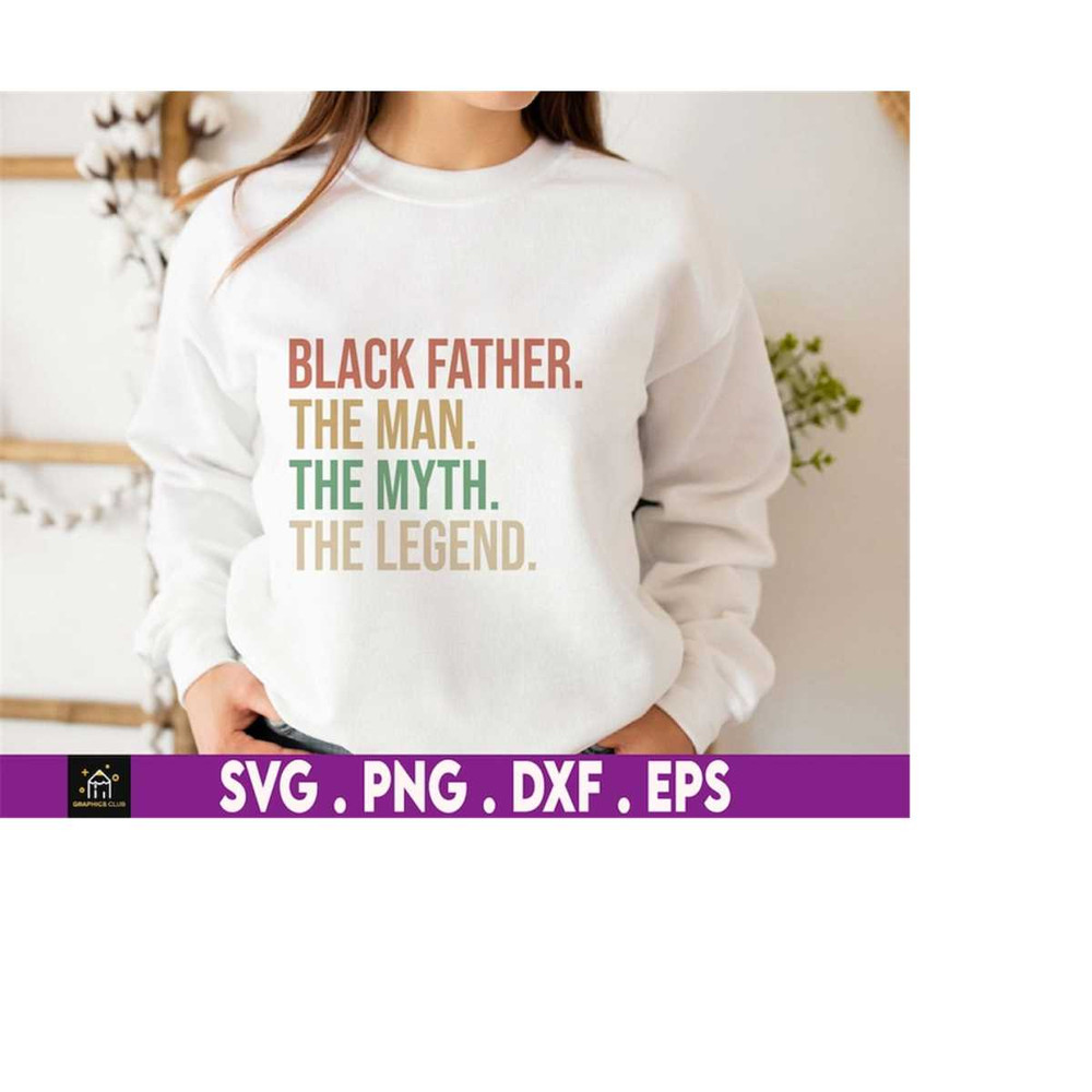 MR-1692023191545-black-father-svg-the-man-the-myth-the-legend-juneteenth-image-1.jpg