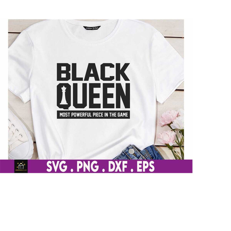 MR-1692023194016-black-queen-the-most-powerful-piece-in-the-game-svg-black-image-1.jpg