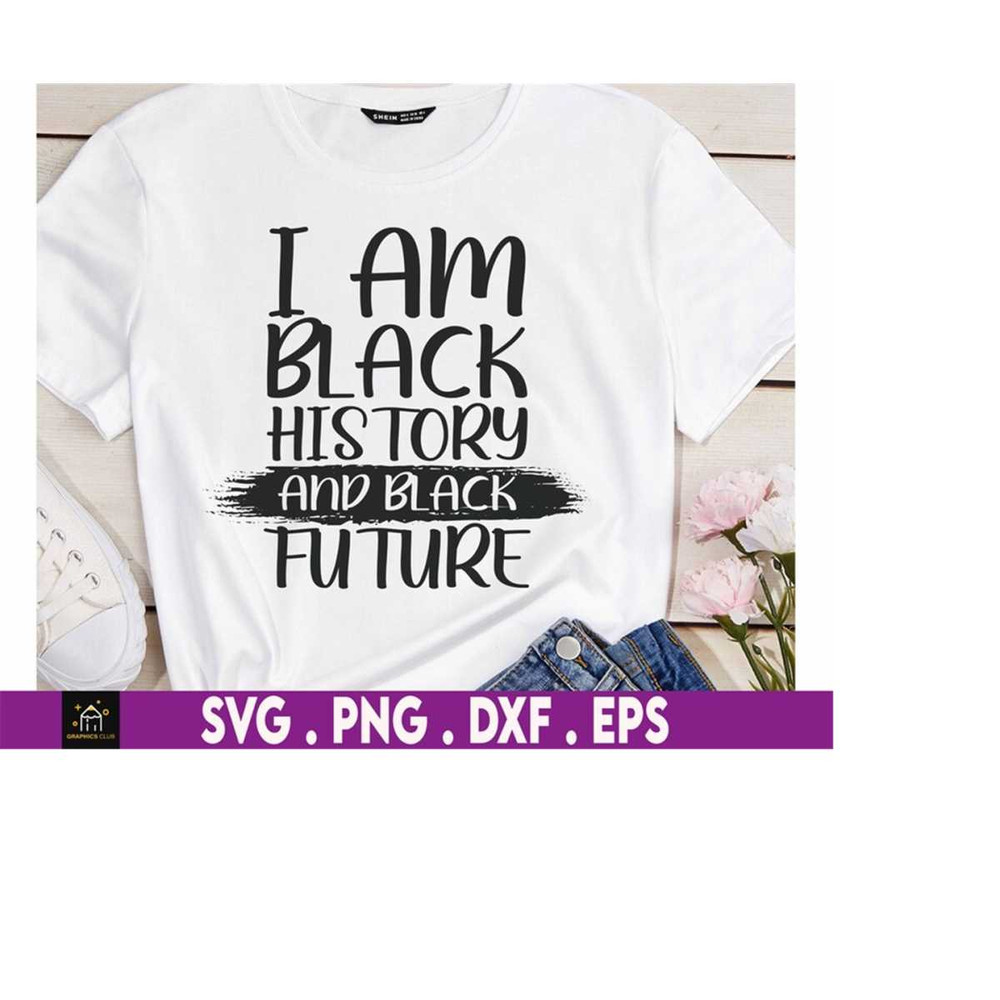 MR-169202319513-i-am-black-history-and-black-future-svg-black-history-month-image-1.jpg